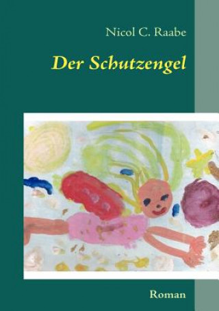 Buch Schutzengel Nicol C. Raabe