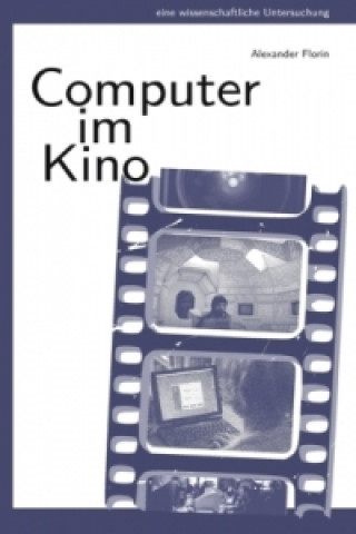 Kniha Computer im Kino Alexander Florin