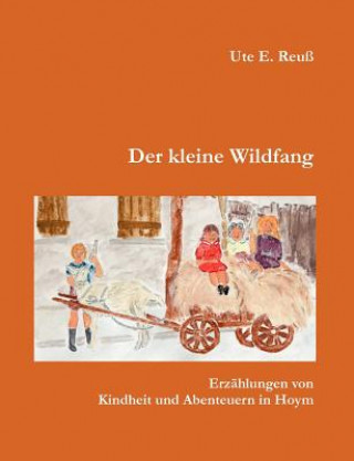 Kniha kleine Wildfang Ute E. Reuss
