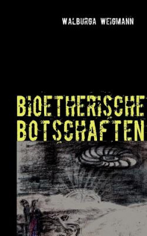 Knjiga bioetherische Botschaften Walburga Weigmann