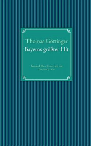 Carte Bayerns groesster Hit Thomas Göttinger