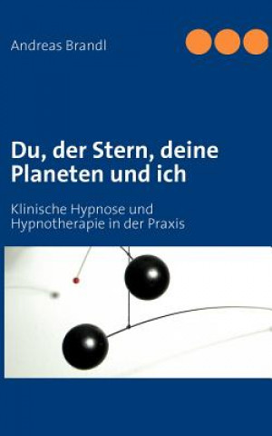 Książka Du, der Stern, deine Planeten und ich Andreas Brandl