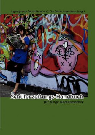 Книга Schulerzeitungs-Handbuch Jugendpresse Deutschland e. V.