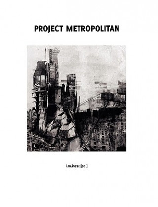 Kniha Project Metropolitan Ilja M. Inesz