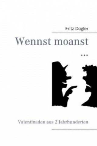 Book Wennst moanst ... Fritz Dogler