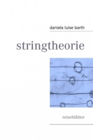 Книга stringtheorie Daniela L. Barth