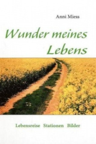 Buch Wunder meines Lebens Anni Miess