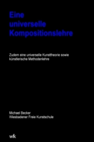 Kniha Eine universelle Kompositionslehre Michael Becker