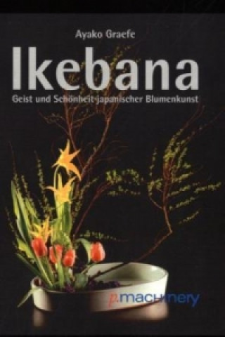 Книга Ikebana Ayako Graefe