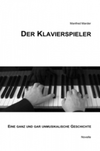 Livre Der Klavierspieler Manfred Marder