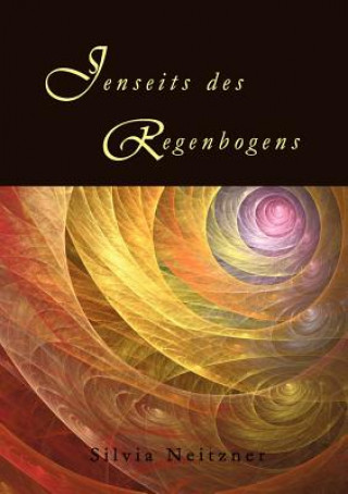 Kniha Jenseits des Regenbogens Silvia Neitzner