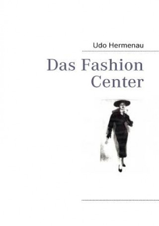 Könyv Fashion Center Udo Hermenau