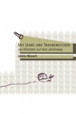 Book Mit Jeans und Traubenzucker Janina Woyach