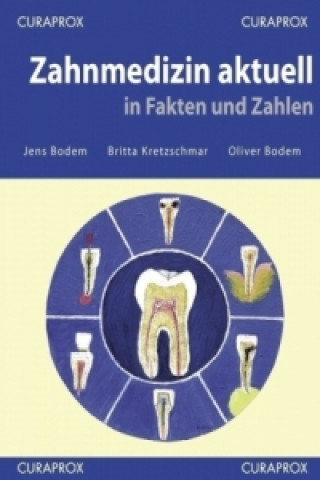 Book Zahnmedizin aktuell in Fakten und Zahlen Jens Bodem