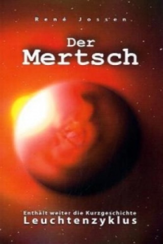 Könyv Der Mertsch René Jossen