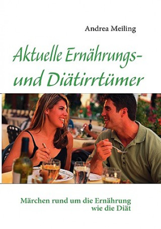 Kniha Aktuelle Ernahrungs- und Diatirrtumer Andrea Meiling
