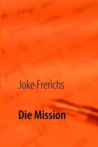 Βιβλίο Die Mission Joke Frerichs