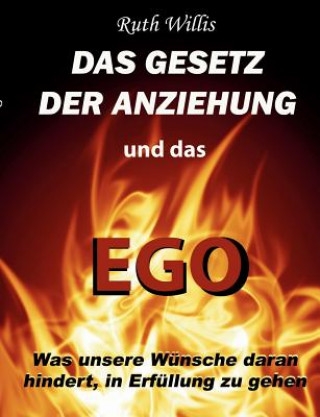 Kniha Gesetz der Anziehung und das Ego Ruth Willis