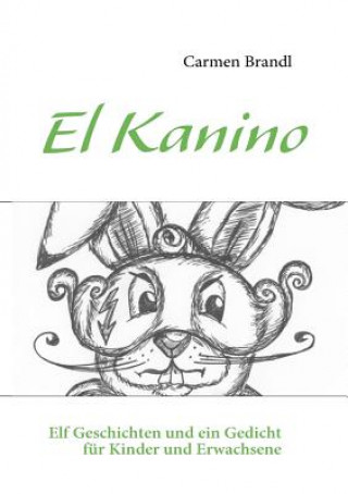 Könyv El Kanino Carmen Brandl