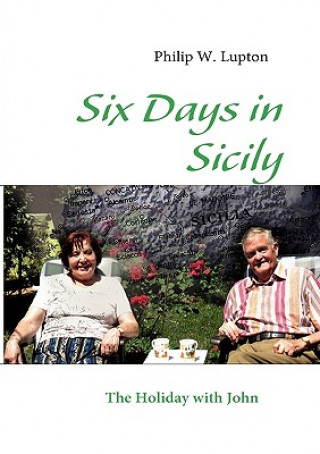 Kniha Six Days in Sicily Philip W. Lupton