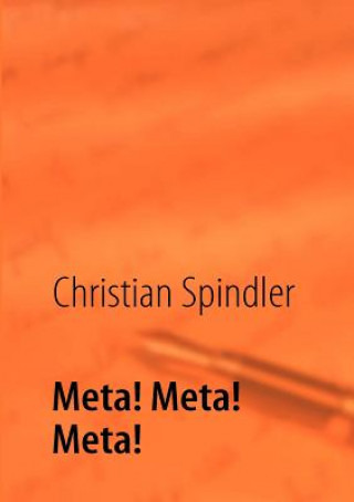 Buch Meta! Meta! Meta! Christian Spindler