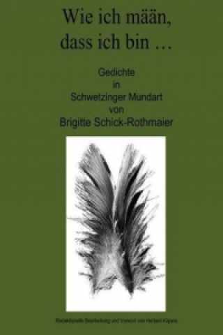 Книга Wie ich mään, dass ich bin... Brigitte Schick-Rothmaier