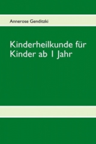 Książka Kinderheilkunde für Kinder ab 1 Jahr 2 Annerose Genditzki