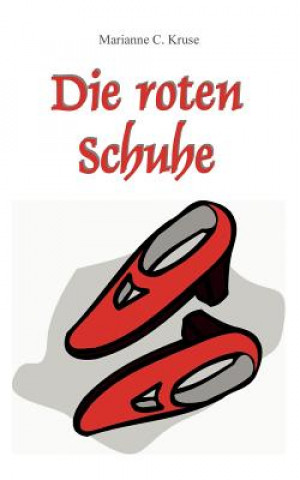 Kniha roten Schuhe Marianne C. Kruse