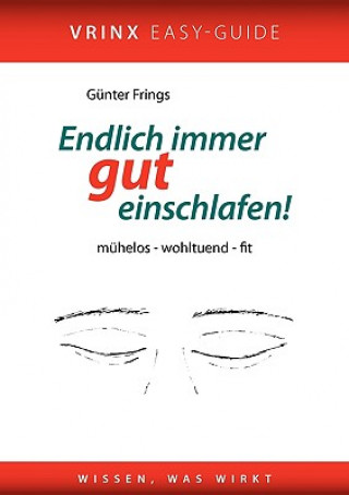 Kniha Endlich Immer Gut Einschlafen! Günter Frings
