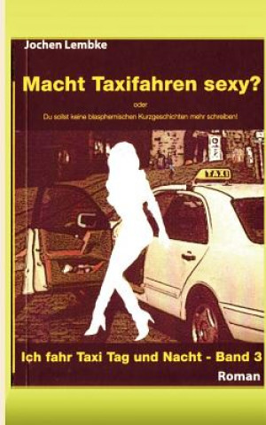 Buch Macht Taxifahren sexy? Jochen Lembke