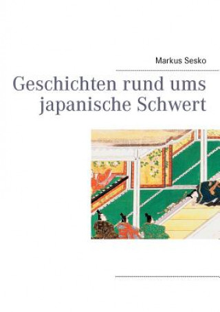 Carte Geschichten rund ums japanische Schwert Markus Sesko