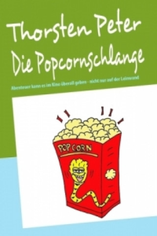 Livre Die Popcornschlange Thorsten Peter