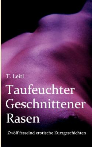 Kniha Taufeuchter Geschnittener Rasen Thorsten Leitl