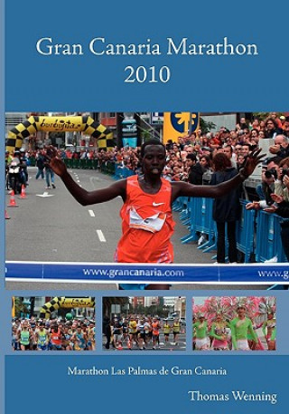 Kniha Gran Canaria Marathon 2010 Thomas Wenning
