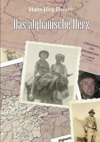 Kniha afghanische Herz Hans-Jörg Deleré