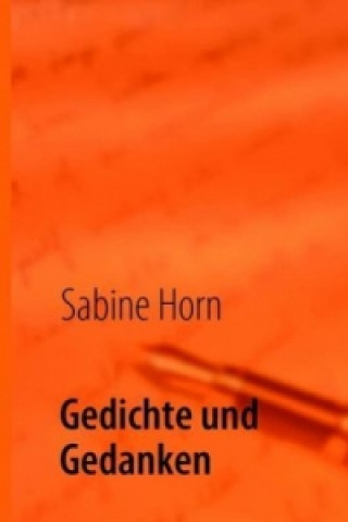 Kniha Gedichte und Gedanken Sabine Horn