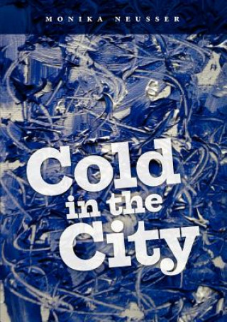 Book Cold in the City Monika Neusser