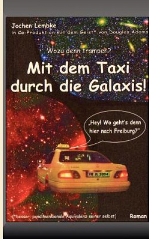 Carte Mit dem Taxi durch die Galaxis! Jochen Lembke