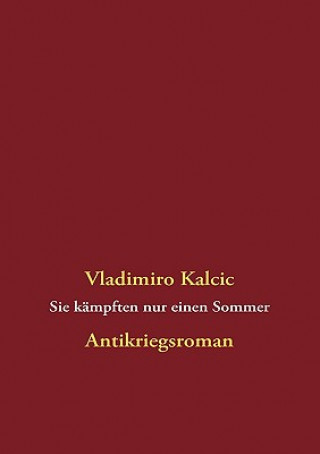 Könyv Sie kampften nur einen Sommer Vladimiro Kalcic