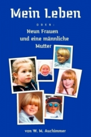 Knjiga Mein Leben W. M. Auchimmer