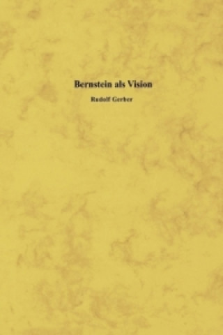 Boek Bernstein als Vision Rudolf Gerber