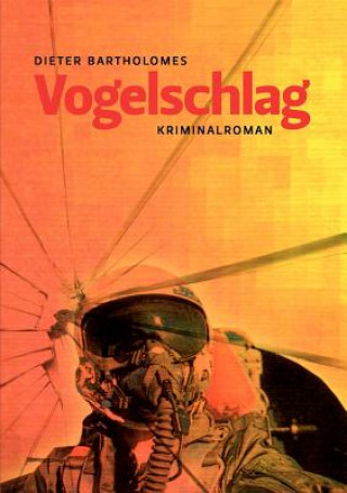 Knjiga Vogelschlag Dieter Bartholomes