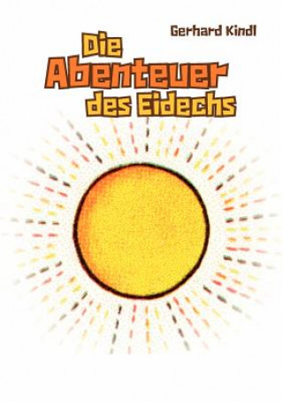 Libro Abenteuer des Eidechs Gerhard Kindl