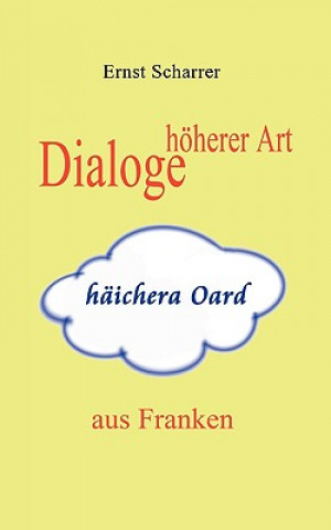 Carte Dialoge hoeherer Art (haichera Oard) aus Franken Ernst Scharrer