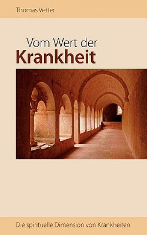 Knjiga Vom Wert der Krankheit Thomas Vetter