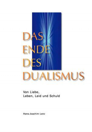 Kniha Ende des Dualismus Hans-Joachim Lenz