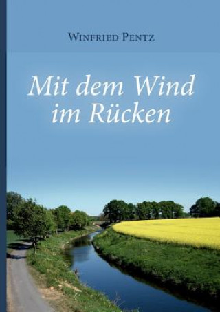 Kniha Mit dem Wind im Rucken Winfried Pentz