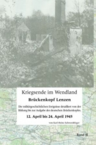 Buch Kriegsende im Wendland Karl-Heinz Schwerdtfeger