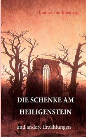 Livre Schenke am Heiligenstein Thomas von Kienperg