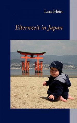 Könyv Elternzeit in Japan Lars Hein